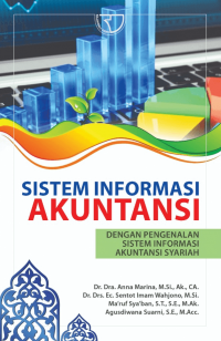 Sistem Informasi Akuntansi : Dengan Penegnalan Sistem Informasi Akuntansi Syariah